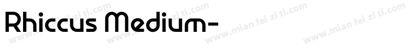 Rhiccus Medium字体转换